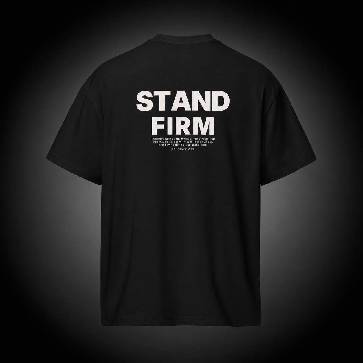 Unyielding Christian T-Shirt featuring Ephesians 6:13 Bible verse "Stand Firm" design on a premium black cotton tee